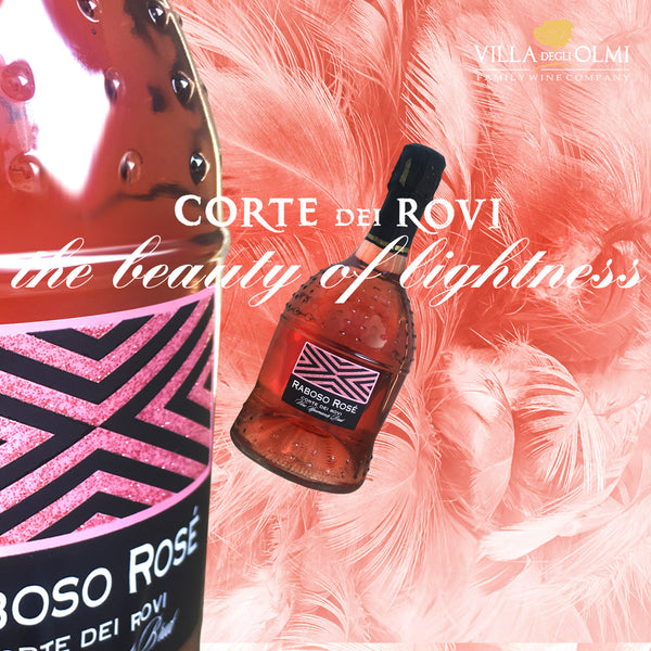 VILLA DEGLI OLMI | CORTE DEI ROVI | RABOSO ROSÉ SPUMANTE