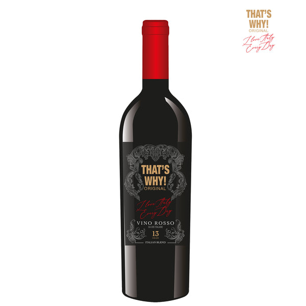 THAT'S WHY! ORIGINAL | VINO ROSSO PREMIUM